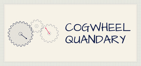 Cogwheel Quandary