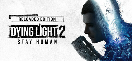 غلاف لعبة Dying Light 2 Stay Human: Reloaded Edition
