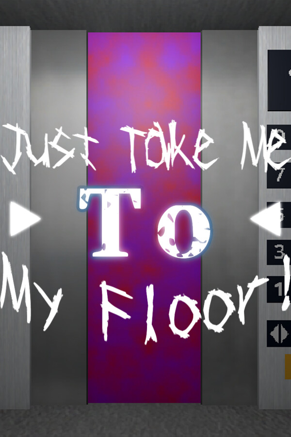 Just Take Me to My Floor!