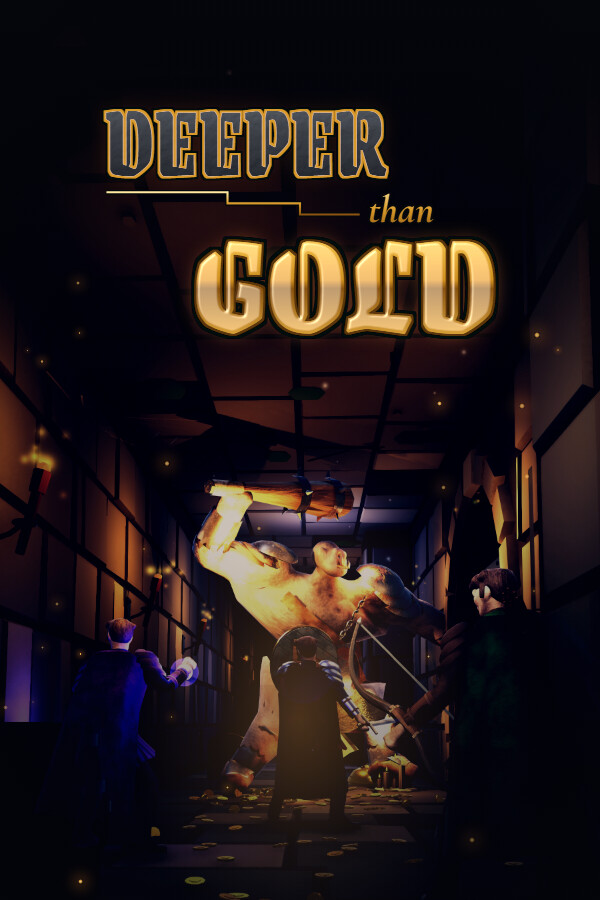 Deeper Than Gold