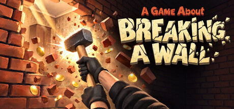 Cover art from A Game About Breaking a Wall