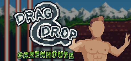 Cover art from Drag and Drop: Greenhouse