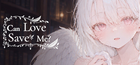 Cover art from Can Love Save Me?