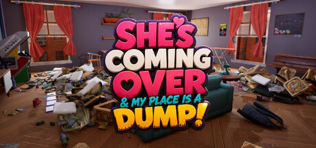 Cover art from She's Coming Over & My Place is a Dump!