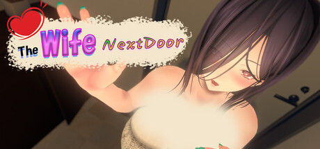 Cover art from The Wife Next Door - She Drains Me While Her Husband's Away