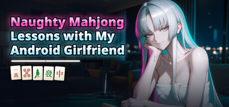 Cover art from Naughty Mahjong Lessons with My Android Girlfriend