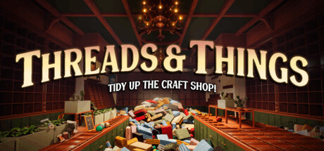 Cover art from Threads & Things: Tidy Up the Craft Shop!