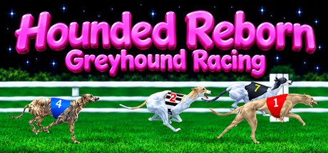 Cover art from Hounded Reborn Greyhound Racing