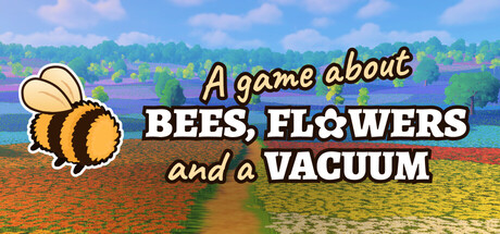 Cover art from A Game About Bees, Flowers and Vacuum