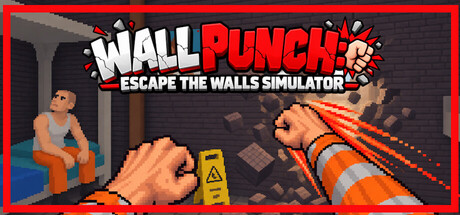 Cover art from Wall Punch: Escape The Walls Simulator