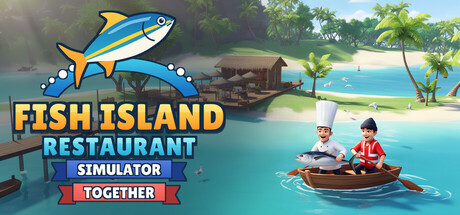 Cover art from Fish Island Restaurant Simulator Together