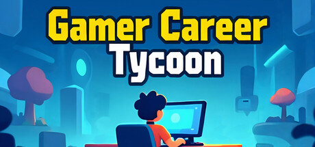 Gamer Career Tycoon