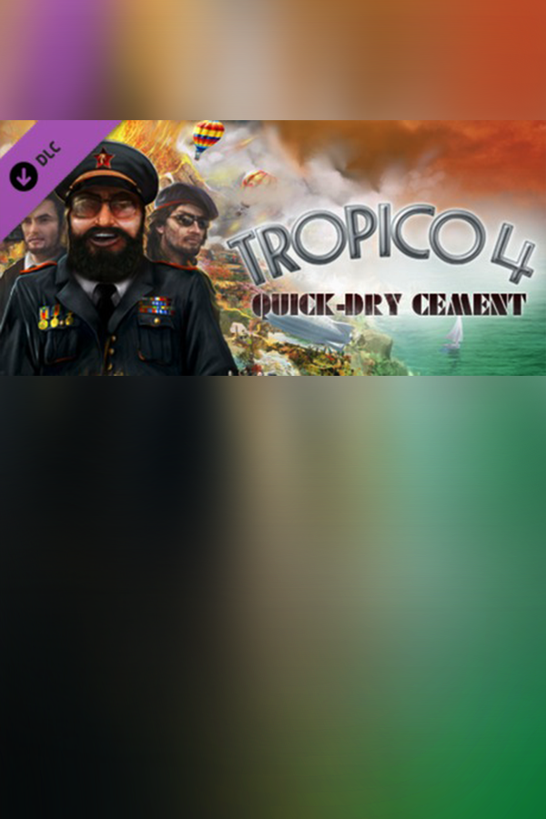 Tropico 4 Quick-dry Cement