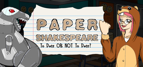 Paper Shakespeare: To Date Or Not To Date?