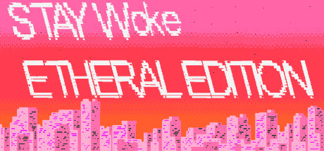 Cover art from Stay Woke Etheral Edition