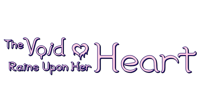The Void Rains Upon Her Heart