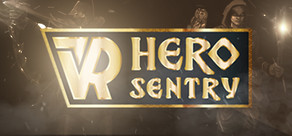 VR Hero Sentry