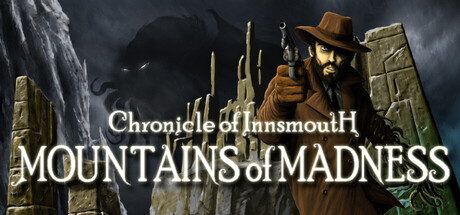 Chronicle of Innsmouth: Mountains of Madness