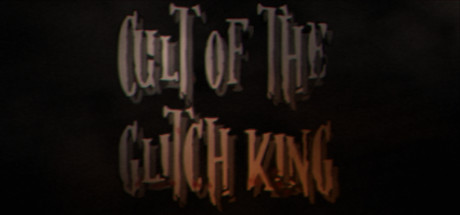 Cover art from Cult of the Glitch King