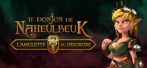 Le Donjon de Naheulbeuk : L'Amulette du Désordre