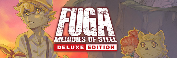 Fuga: Melodies of Steel - Deluxe Edition