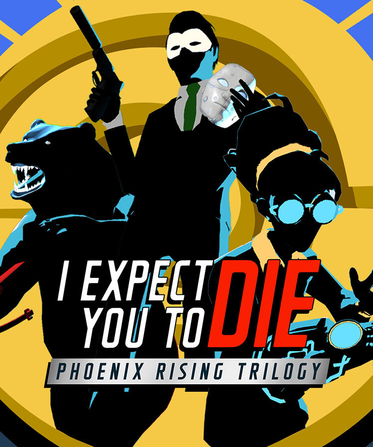 I Expect You To Die: Phoenix Rising Bundle