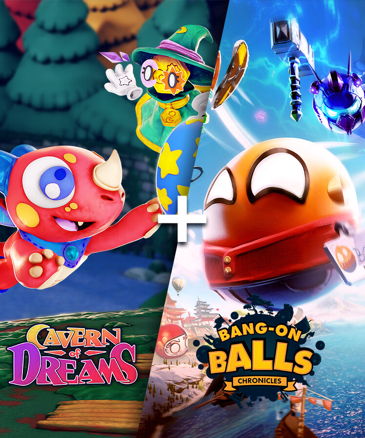 Cavern of Dreams + Bang-On Balls: Chronicles