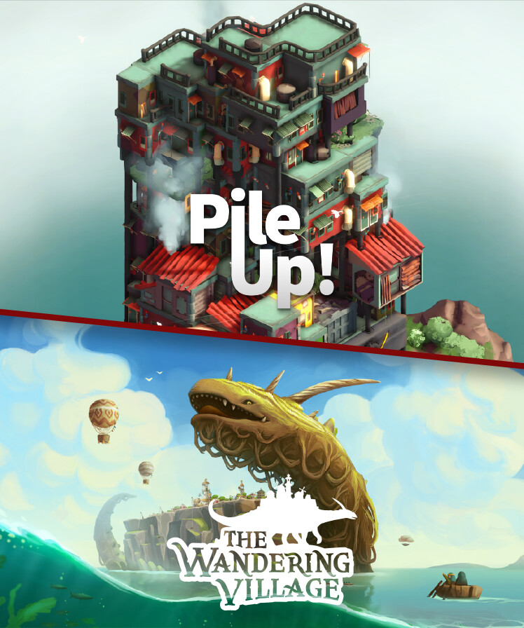 Pile Up! & The Wandering Village