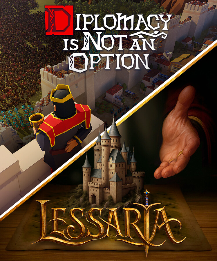 Diplomacy is Not an Option + Lessaria: Fantasy Kingdom Sim