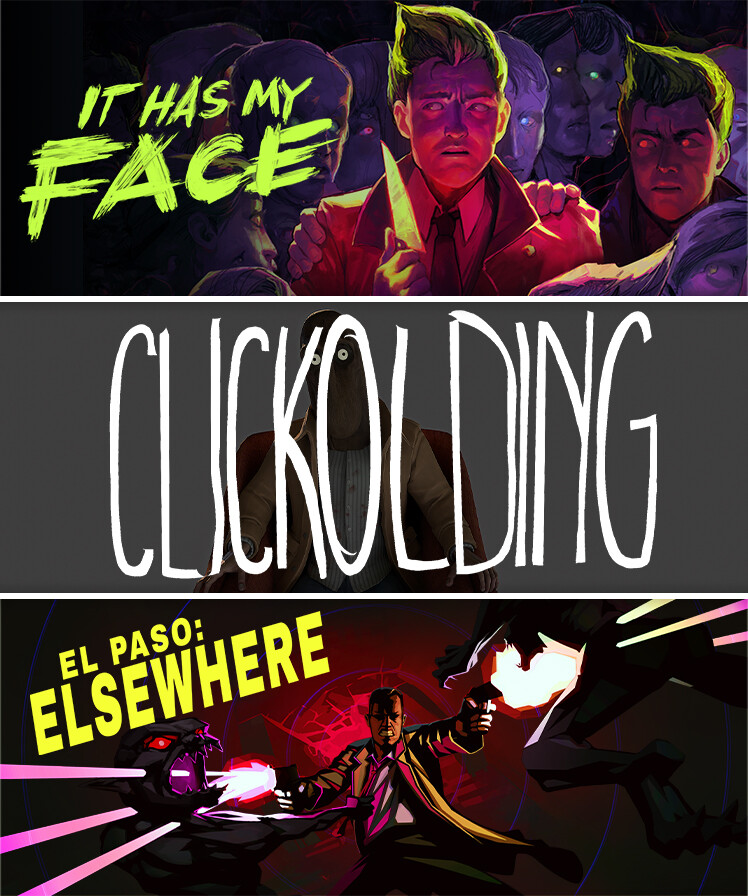It Has My Face x Clickolding x El Paso, Elsewhere