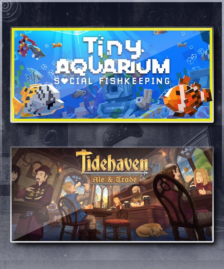Tiny Aquarium: Social Fishkeeping & Tidehaven: Ale & Trade