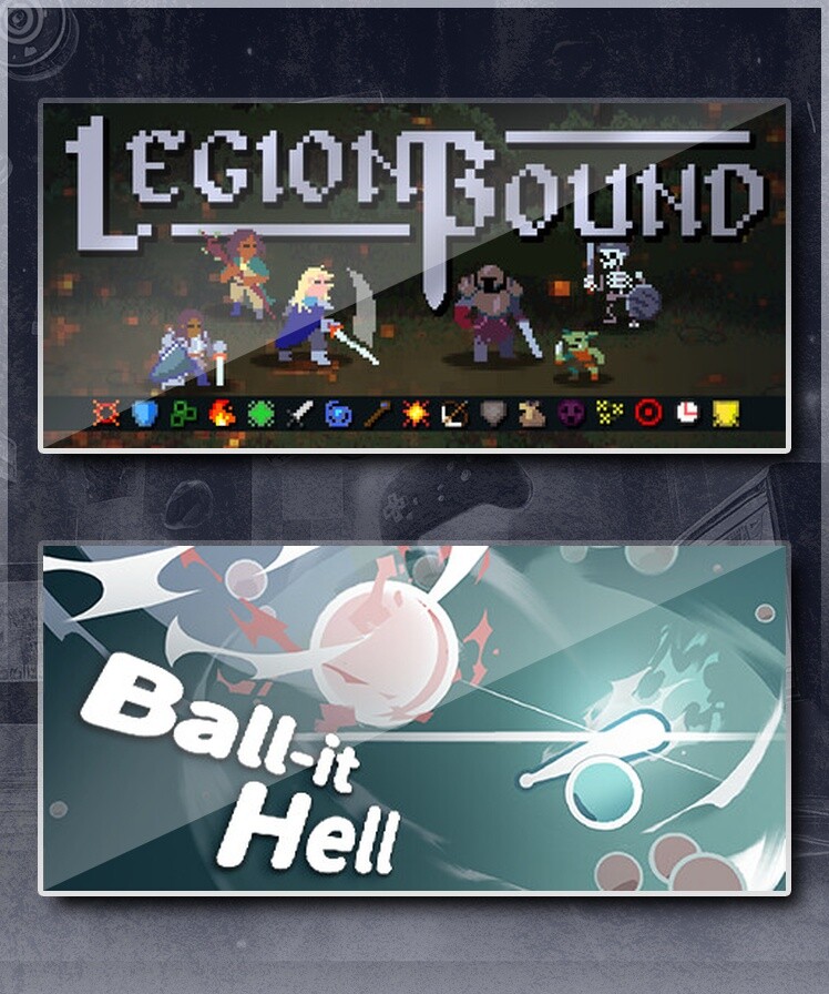 Legionbound & Ball-it Hell