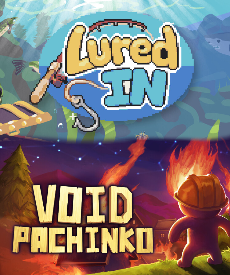 Lured In x Void Pachinko