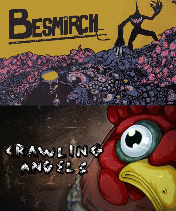 Besmirch + Crawling Angels